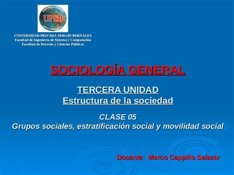 Ppt SociologÍa General Tercera Unidad Estructura De La Sociedad Clase