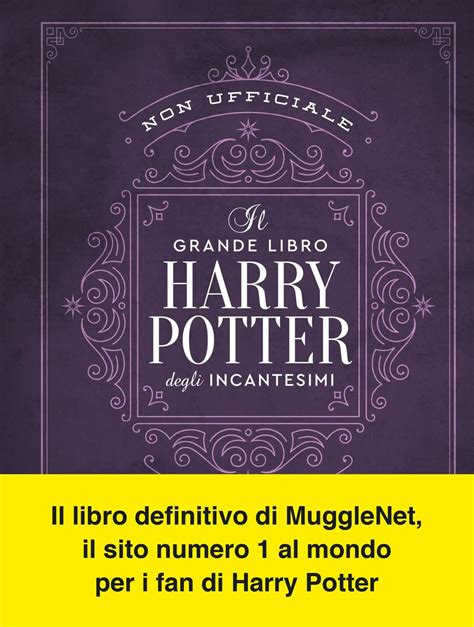 Il Grande Libro Degli Incantesimi Di Harry Potter Non Ufficiale