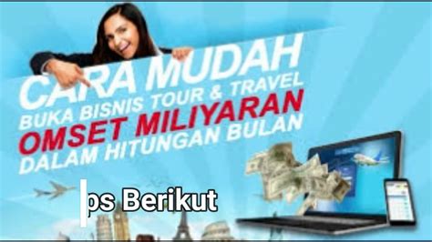 Tips Sukses Bisnis Travel Part Cara Usaha Tour Travel Youtube