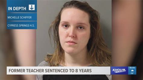 Ex Cypress Springs Teacher Gets 8 Year Sentence For Having Sex With 15