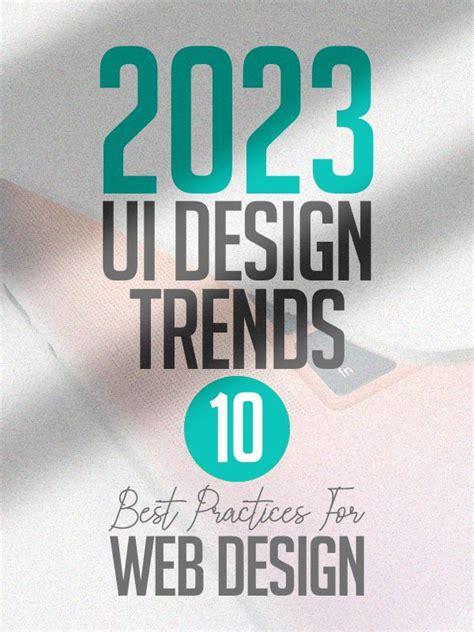 2023 UI Design Trends: 10 Best Practices For Web Design | Tendencias de diseño web, Tendencias ...