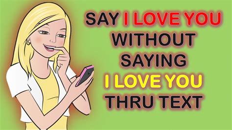 8 Ways To Express Affection Without Saying I Love You Thru Text Youtube