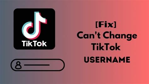 Fix Can T Change TikTok Username Ultimate Guide 2024