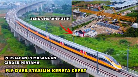 Yes Girder Pertama Fly Over Segera Dipasang Stasiun Kereta Cepat