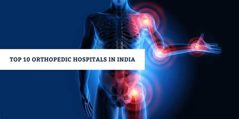 Top 10 Orthopedic Hospitals in India | Best Orthopedic Hospitals in India