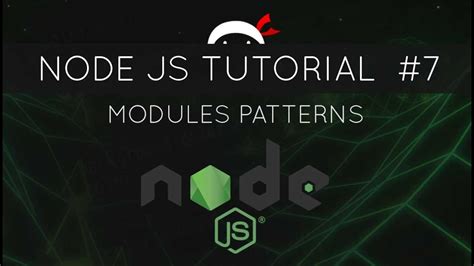 Node Js Tutorial For Beginners 7 Module Patterns Youtube