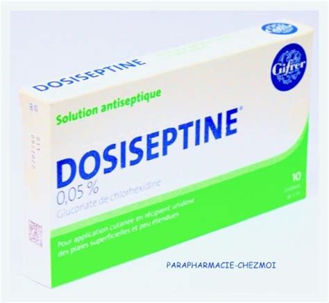 Dosiseptine Unidoses Steriles Parapharmacie Chez Moi