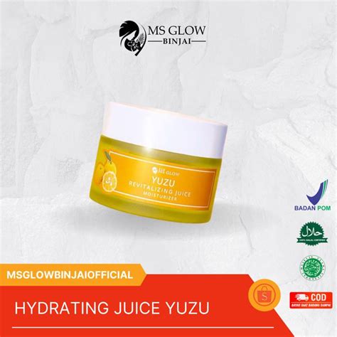 Jual Ms Glow Hydrating Juice Yuzu Shopee Indonesia