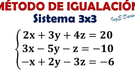 Método De Igualación 3x3 Resuelve Sistemas De Ecuaciones