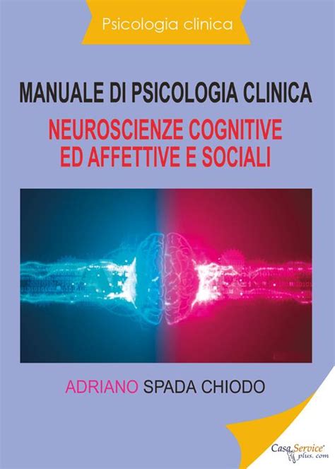 Manuale Di Psicologia Clinica Neuroscienze Cognitive Ed Affettive E