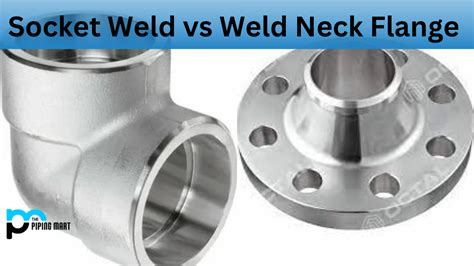 Socket Weld Flanges Vs Weld Neck Flanges Whats The Difference Porn