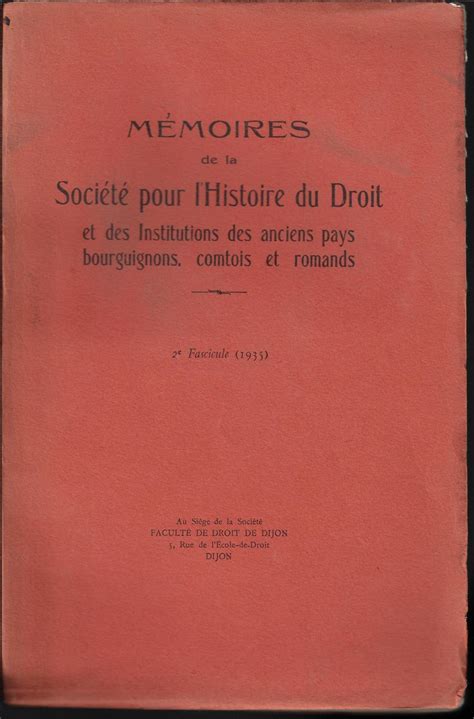 M Moires De La Soci T Pour L Histoire Du Droit Et Des Institutions Des