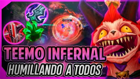 El Nuevo Teemo Infernal Es Una Pesadilla Podras Humillarlos A Todos