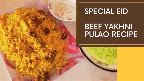 Beef Yakhni Pulao In Eid Ul Adha Special Dish Easy Beef Yakhni Pulao