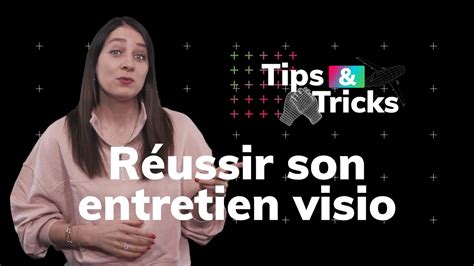 R Ussir Son Entretien En Visio Tips Tricks Youtube