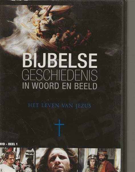 BIJBELSE GESCHIEDENIS IN WOORD EN BEELD 1 LEVEN VAN JEZUS Dvd Dvd