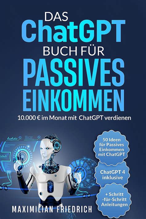 Das Chatgpt Buch F R Passives Einkommen Im Monat Mit Chatgpt