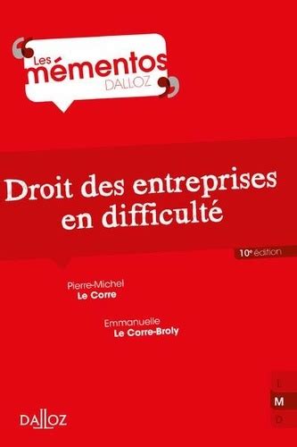 Droit des entreprises en difficulté 10e édition Pierre Michel Le