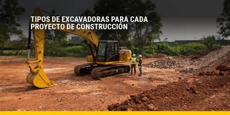 Tipos de excavadoras para cada proyecto de construcción