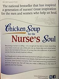 Chicken Soup For The Nurse S Soul Stories To Celebrate Honor And