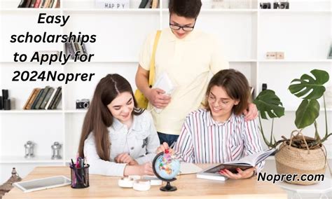 Easy Scholarships To Apply For Noprer