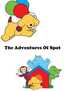 The Adventures of Spot | TVmaze