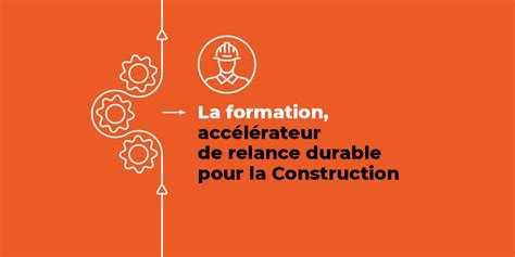 Constructys Lance Son Plan Daccompagnement La Relance Former Pour