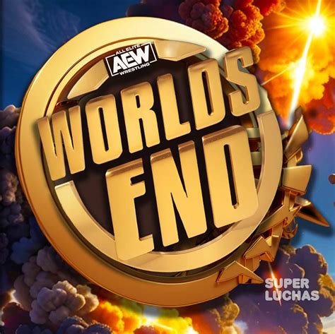 C Mo Ver Aew Worlds End Superluchas