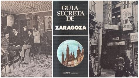 As Era La Gu A Secreta De Zaragoza Para Fr Volos Y Gentes De Mal Vivir