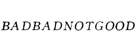 BADBADNOTGOOD | TheAudioDB.com