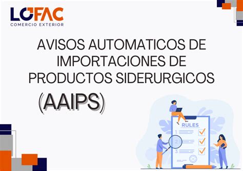 Avisos Autom Ticos De Importaciones De Productos Sider Rgicos Lofac