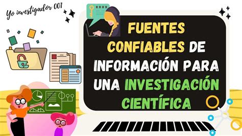 Fuentes Confiables De Informaci N Para Una Investigaci N Cient Fica