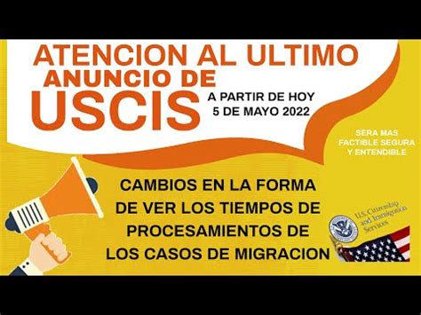 USCIS ANUNCIA CAMBIOS EN COMO VER LOS TIEMPOS DE PROCESAMIENTOS DE SUS