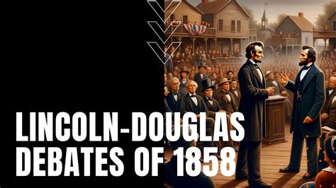 The Lincoln Douglas Debates of 1858 - Daily Dose Documentary