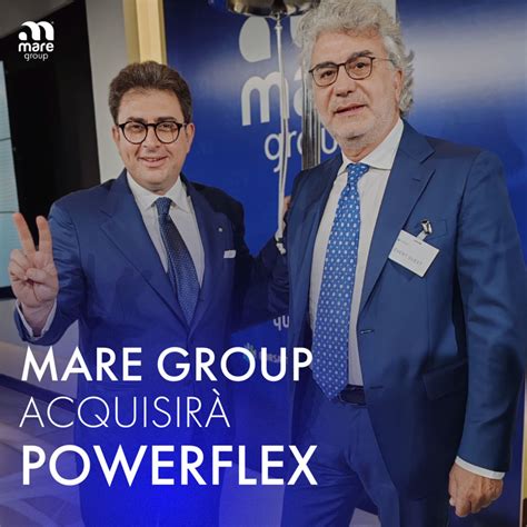 Mare Group acquisirà Powerflex Mare Group