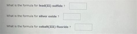 Solved What is the formula for chromium(III) chloride? What | Chegg.com