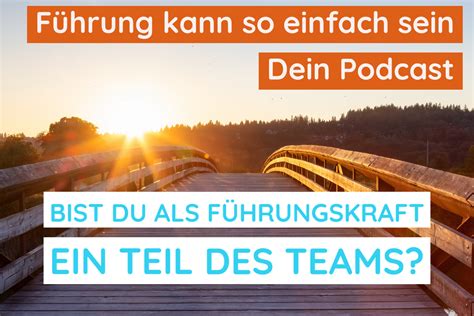 Bist Du Als F Hrungskraft Ein Teil Des Teams Fit For Leadership