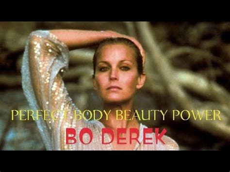 PERFECT BODY BEAUTY POWER FROM BO DEREK @EkoKimianto - YouTube