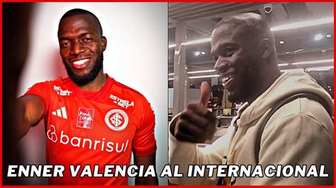 Confirmado Enner Valencia Es Nuevo Jugador Del Inter De Brasil Youtube