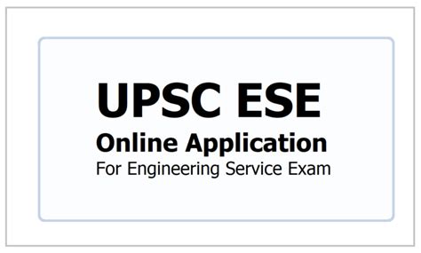 Upsc Ese Online Application How To Apply For Engineering Service