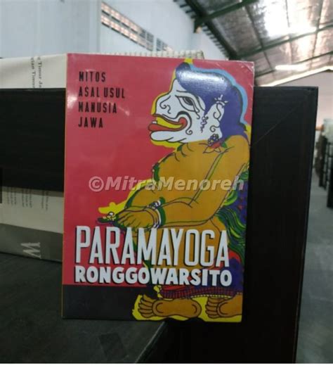 Buku Paramayoga Ronggowarsito Mitos Asal Usul Manusia Jawa Lazada