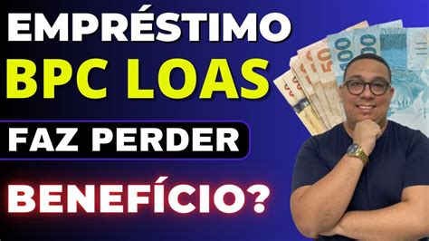 Empr Stimo Bpc Loas Risco De Suspens O Do Benef Cio Entenda A Verdade