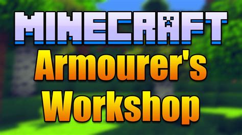 Minecraft Armourer S Workshop Mod Create Custom Armor Minecraft V