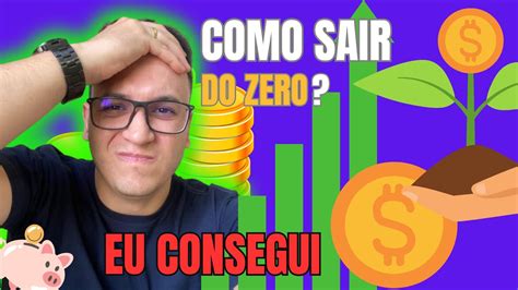 Como conseguir sair do ZERO e como começar a investir YouTube