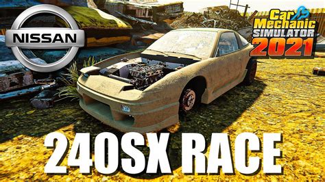 Nissan 240SX Race Restoration Car Mechanic Simulator 2021 YouTube