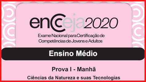 RESOLUÇÃO DA PROVA Ciências da Natureza e suas Tecnologias