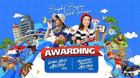 Awarding Lomba Foto Astra Dan Anugerah Pewarta Astra 2022 YouTube