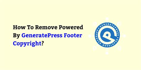 How To Remove Built With Generatepress Footer Copyright