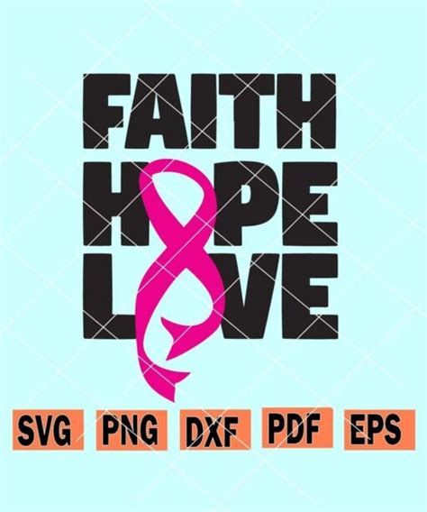 Faith Hope Love Svg Faith Hope Love Cancer Svg Cancer Awareness Svg