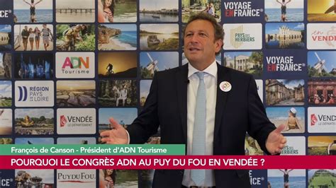 Adn Tourisme En Congr S En Vend E Au Puy Du Fou Adn Tourisme